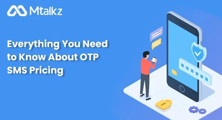 Everything You Need to Know About OTP SMS Pricing