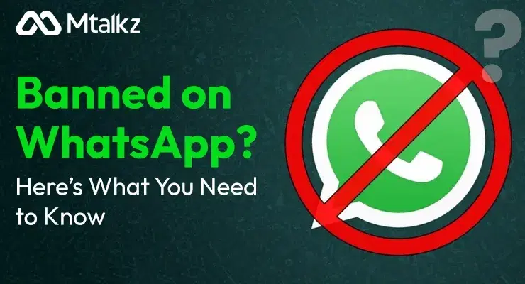 Banned on WhatsApp? Here’s What You Need to Know