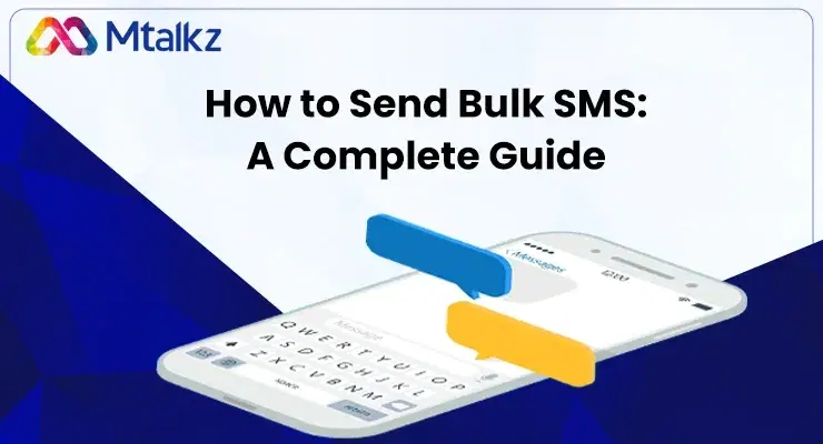 How to Send Bulk SMS: A Complete Guide
