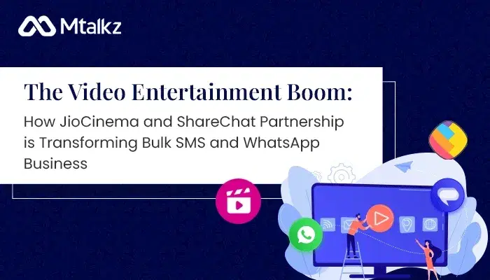 The Video Entertainment Boom: How JioCinema and ShareChat Partnership is Transforming Bulk SMS and WhatsApp Business