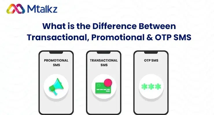 What is the Difference Between Transactional, Promotional & OTP SMS