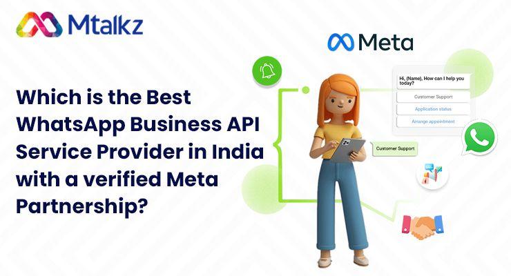 Which is the Best WhatsApp Business API Service Provider in India with a verified Meta Partnership?