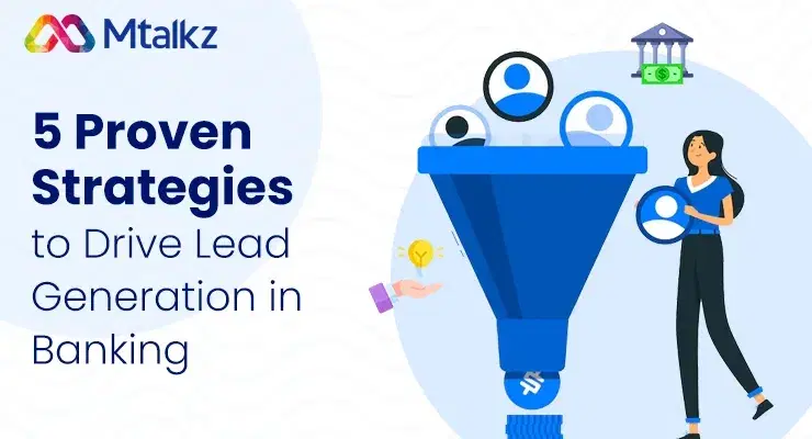5 Proven Strategies to Drive Lead Generation in Banking