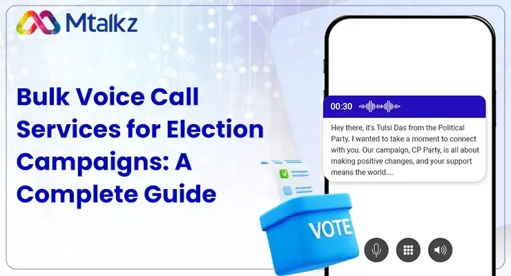 Bulk Voice Call Services for Election Campaigns: A Complete Guide
