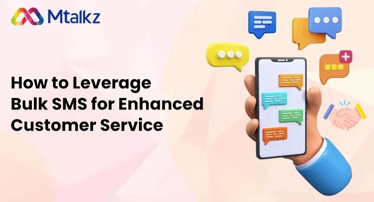 How to Leverage Bulk SMS for Enhanced Customer Service