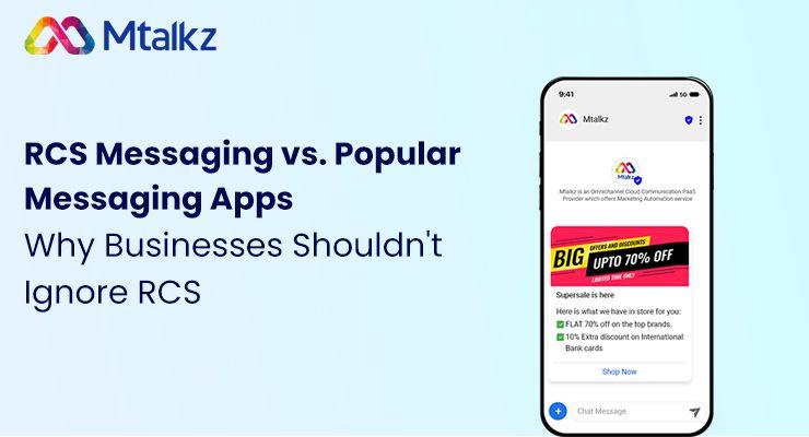 RCS Messaging vs. Popular Messaging Apps: Why Businesses Shouldn't Ignore RCS