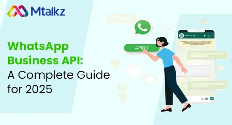WhatsApp Business API: A Complete Guide for 2025