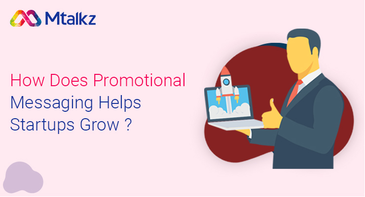 How does Promotional Messaging helps Startups grow
