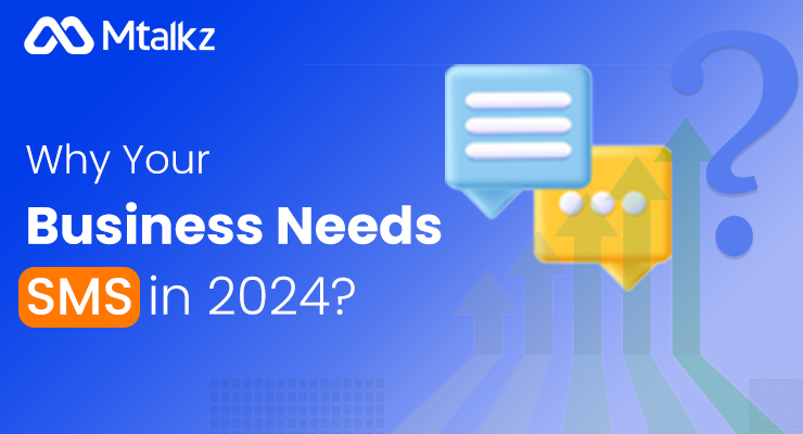 Why Your Business Needs SMS in 2024